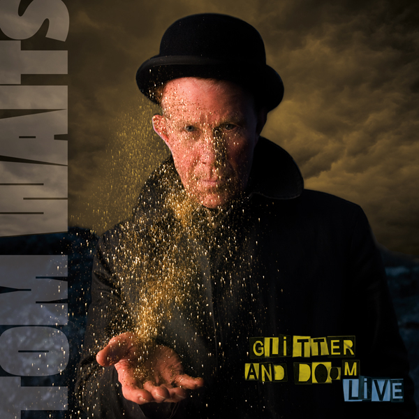 Tom Waits - Free Tracks from "Glitter and Doom Live"