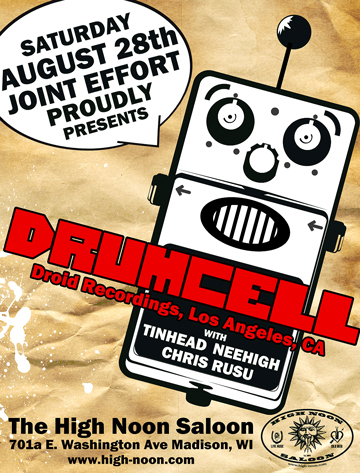 Drumcell w/ Tinhead v.s Nee High, Chris Rusu - Sat., August 28, 2010 - High Noon Saloon