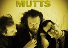MUTTS w. MIDWEST DEATH RATTLE - Thu., May 19, 2016 - High Noon Saloon